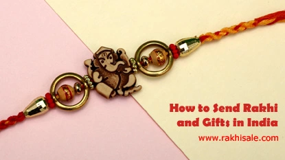 How to Send Rakhi Gifts in India